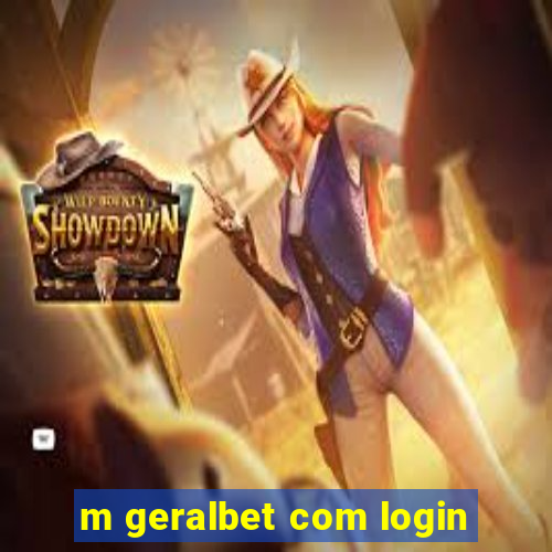 m geralbet com login